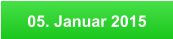 05. Januar 2015