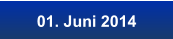 01. Juni 2014
